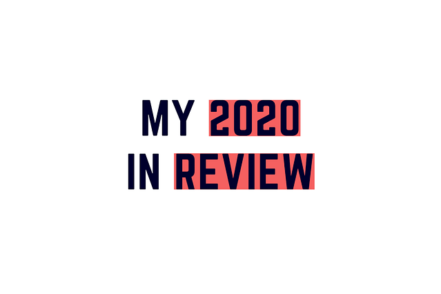 My 2020 in review